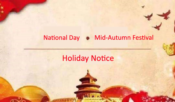 National Day & Mid-Autumn Festival Holiday Notice